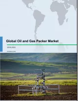 Global Oil and Gas Packer Market 2018-2022